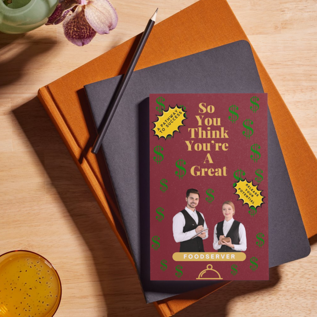 So You Think You’re A Great FoodServer (Self Help Paperback)
